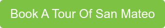 Book A Tour Of San Mateo